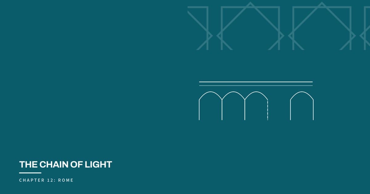 The Chain of Light, Chapter 12: Rome
