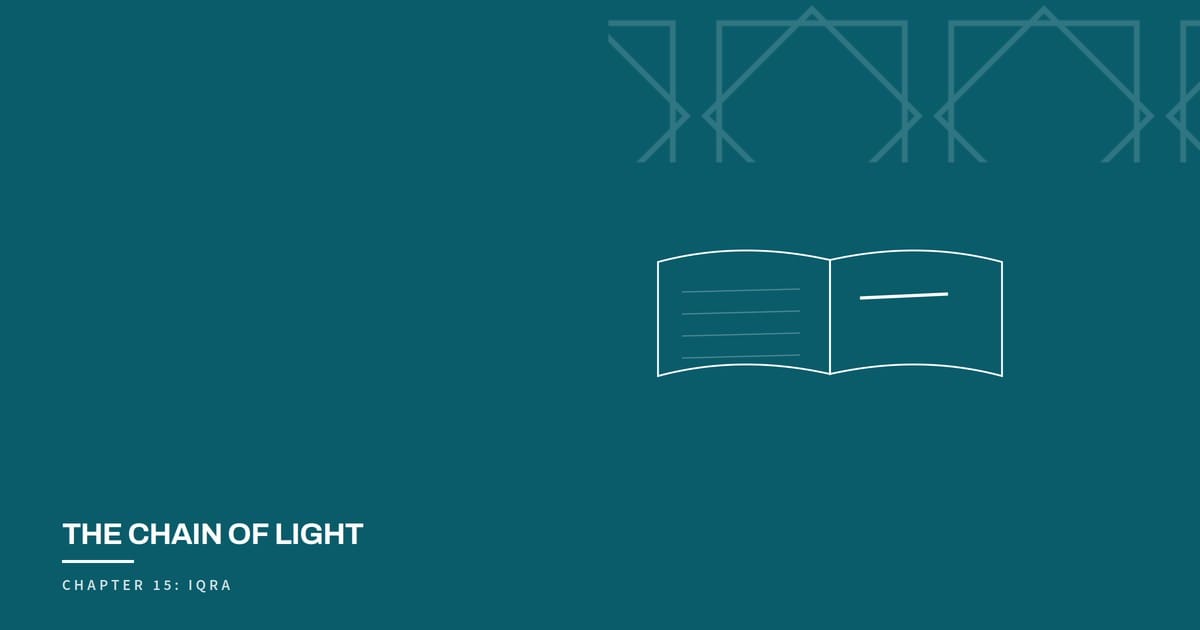 The Chain of Light, Chapter 15: Iqra
