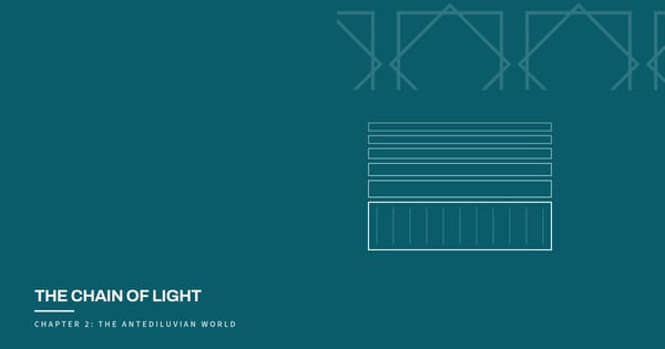 The Chain of Light, Chapter 2: The Antediluvian World