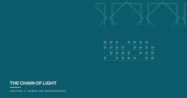 The Chain of Light, Chapter 5: Sumer and Mesopotamia