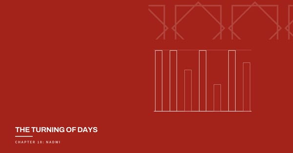 The Turning of Days, Chapter 18: Nadwi